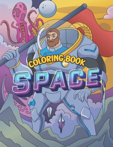 Space Coloring Book Fantastic Outer Space Coloring with Planets, Alien, Astronauts, For Kids Ages 5-12