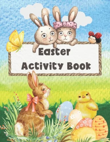 Easter Activity Book for Kids 4-8 Easter Activity Book for Toddlers and Preschoolers, Easter Activity Book for Kindergarteners