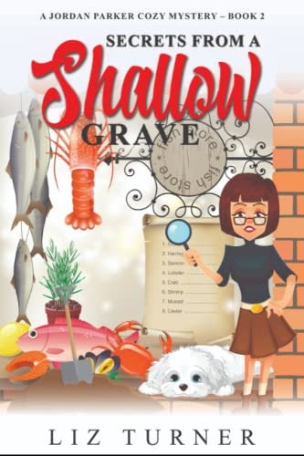 Secrets From a Shallow Grave A Jordan Parker Cozy Mystery