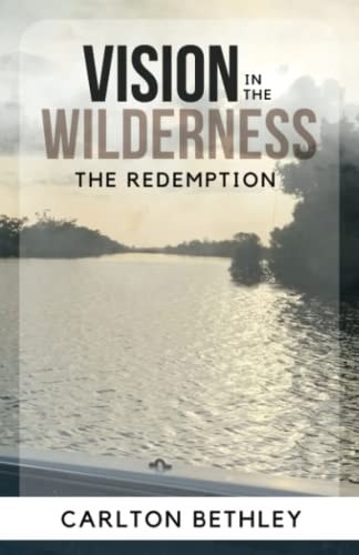 Vision In The Wilderness The Redemption