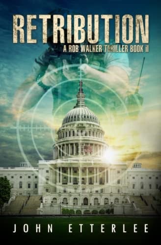 Retribution A Rob Walker Thriller