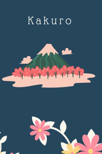 Japanese Kakuro Puzzle Book Japanese Kakuro Puzzle Book: 142 Puzzles
