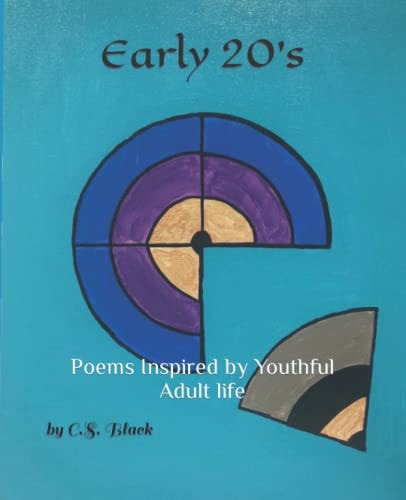 Early 20's Poems Inspired by Youthful Adult Life