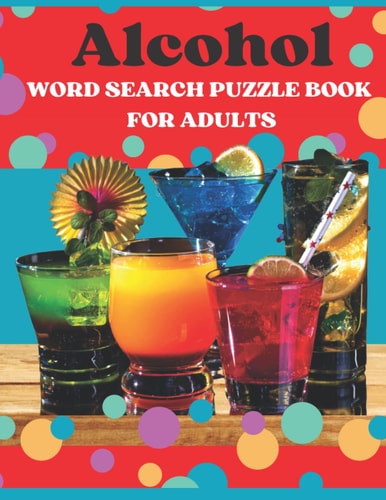 Alcohol Word Search Puzzle Book For Adults Under 5 Dollars Word Search Book Large Print