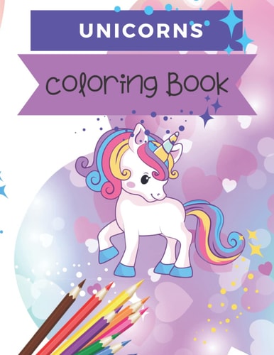 Unicorns Coloring Book Unicorns Coloring Book for Girls 3 6 Yrs