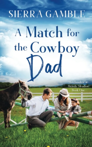 A Match for the Cowboy Dad Clean Contemporary Cowboy Romance