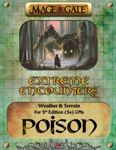 Extreme Encounters Weather and Terrain: Poison: For 5th Edition (5e) GMs