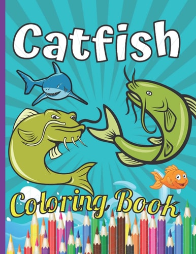 Catfish Coloring Book Catfish Coloring Book Fish Coloring Book Ocean Coloring Book For 2-4-6-8-10-14