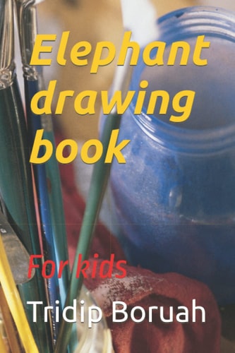 Elephant Drawing Book For Kids