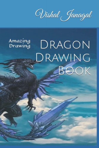 Dragon Drawing Book Amazing Drawing