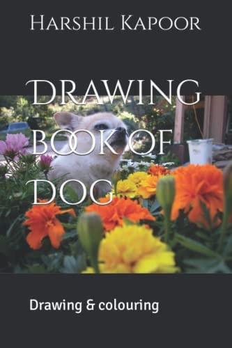 Drawing Book of Dog Drawing & Colouring