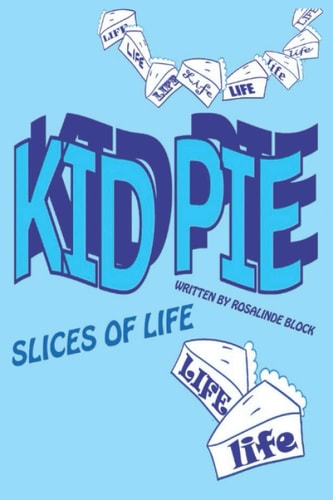 Kid Pie Slices of Life