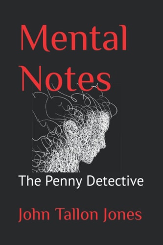 Mental Notes The Penny Detective