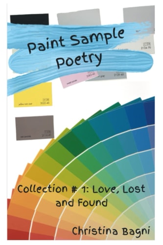 Paint Sample Poetry Collection #1 Love, Lost and Found
