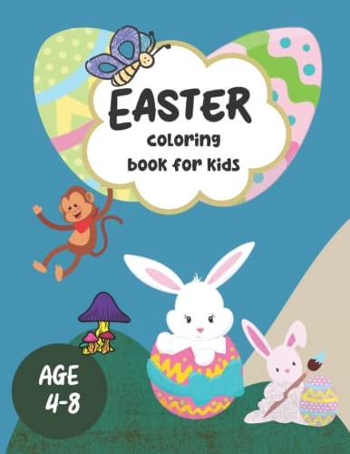 Easter Coloring Book For Kids Ages 4-8 Coloring Cute And Fun Images, Easter Day Coloring Book For Preschool Girls and Boys