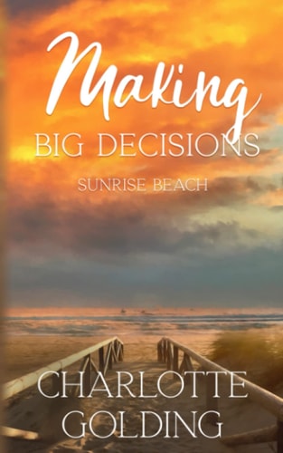 Making Big Decisions