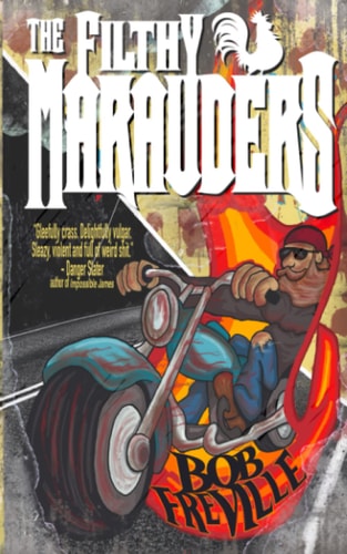 The Filthy Marauders