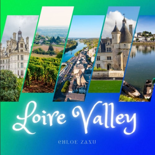 Loire Valley A Beautiful Print Landscape Art Picture Country Travel Photography Meditation Coffee Table Book of France