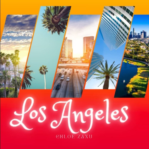 Los Angeles A Beautiful Print Landscape Art Picture Country Travel Photography Meditation Coffee Table Book of California, United States of America