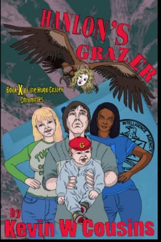 Hanlon's Grazer Book 10 of the Hugo Grazer Chronicles