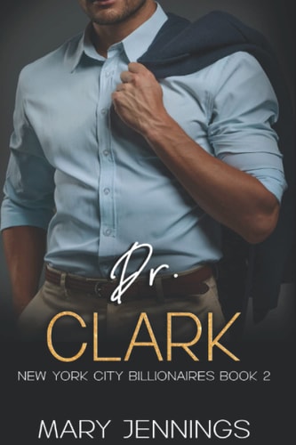 Dr. Clark New York City Billionaires Book 2