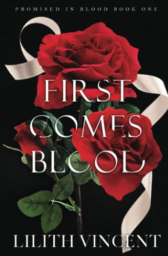 First Comes Blood A Mafia Reverse Harem Romance