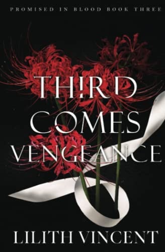 Third Comes Vengeance A Mafia Reverse Harem Romance