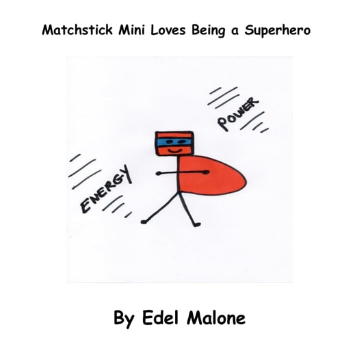 Matchstick Mini Loves Being a Superhero