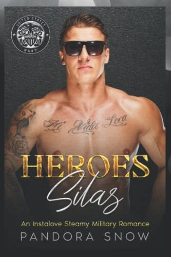 HEROES Silas An Instalove Enemies to Lovers Military Romance