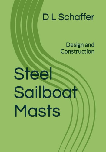 Steel Sailboat Masts Design and Construction