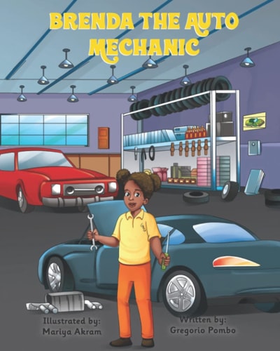 Brenda the Automechanic A Girl Becomes a Professional Auto Mechanic