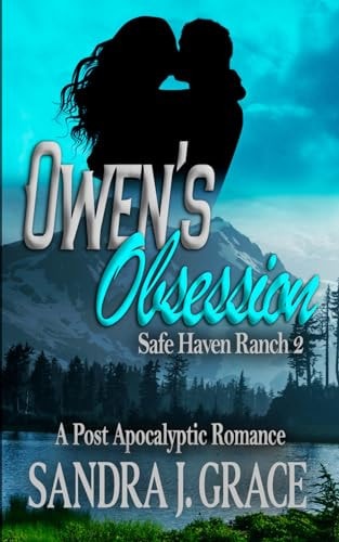 Owen's Obsession A Post Apocalyptic Romance