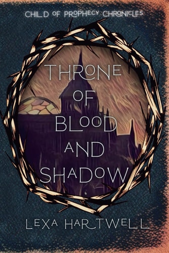 THRONE OF BLOOD AND SHADOW.