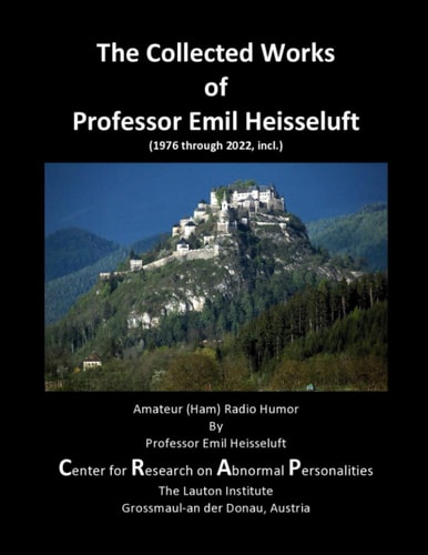 The Collected Works of Professor Emil Heisseluft Amateur (Ham) Radio Humor