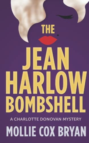 The Jean Harlow Bombshell A Charlotte Donovan Mystery