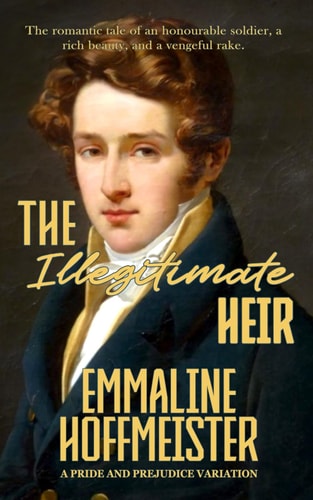 The Illegitimate Heir A Pride and Prejudice Variation