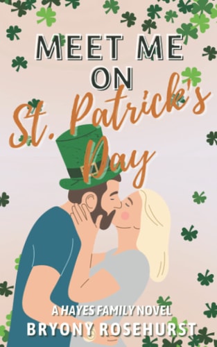 Meet Me on St. Patrick's Day A Contemporary Romance Novel