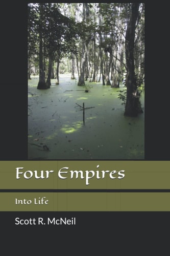 Four Empires Into Life