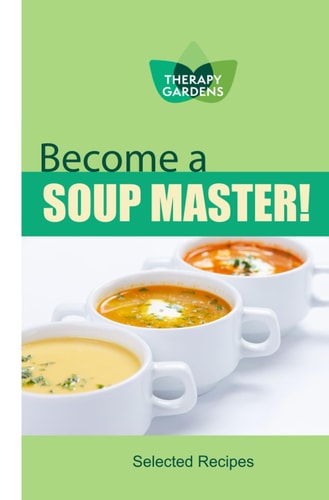 Become a Soup Master! Fifty Soup and Broth Recipes to Improve Your Health and Well-being
