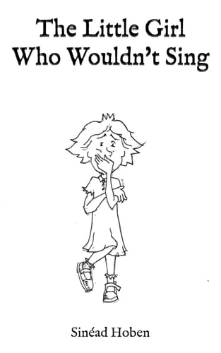 The Little Girl Who Wouldn't Sing