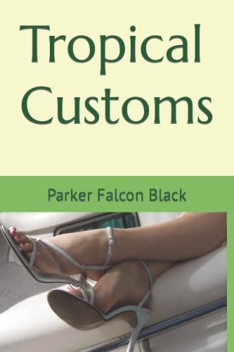 Tropical Customs
