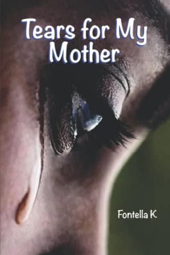 Tears for My Mother