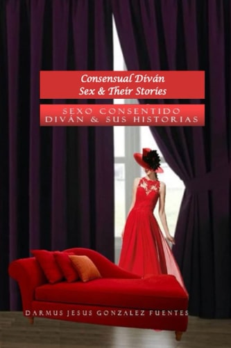 Consensual Divan Sex & Their Stories Sexo Consentido Divan & Sus Historias