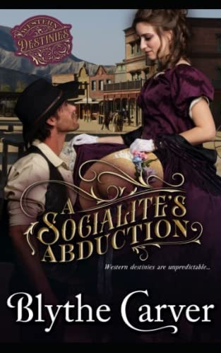 A Socialite's Abduction A Western Bride Mystery Romance