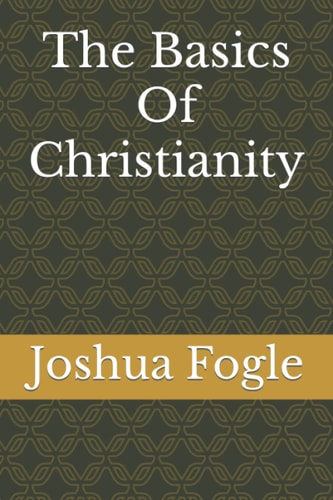 The Basics Of Christianity