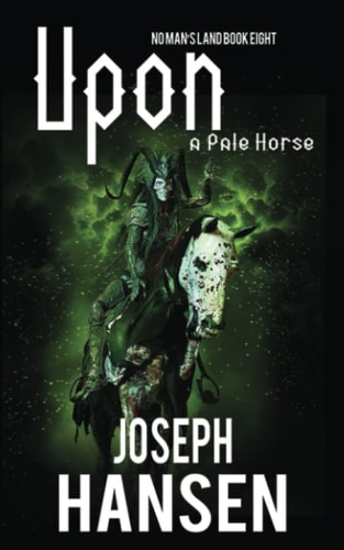 Upon A Pale Horse No Man's Land Book 8