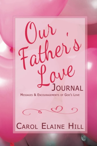 Our Father's Love Journal Messages & Encouragements of God's Love