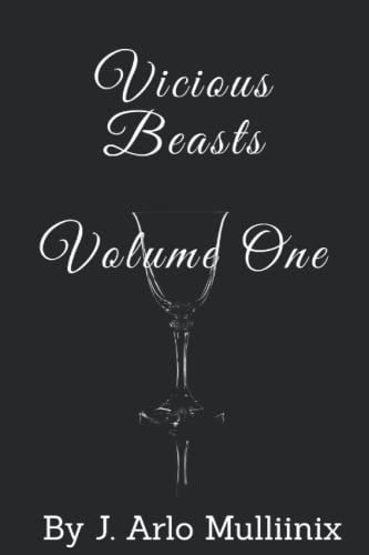 Vicious Beasts Volume One