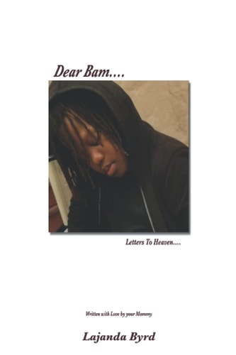 Dear Bam..Letters to Heaven