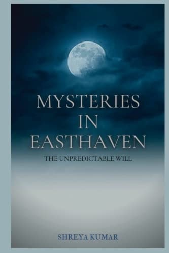 Mysteries in Easthaven The Unpredictable Will